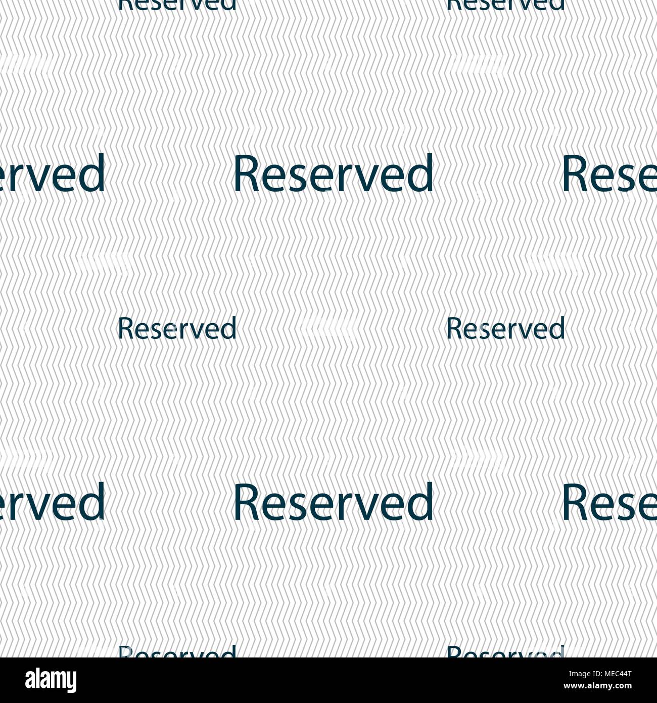 Reserved sign icon. Seamless pattern with geometric texture. Vector illustration Stock Vector