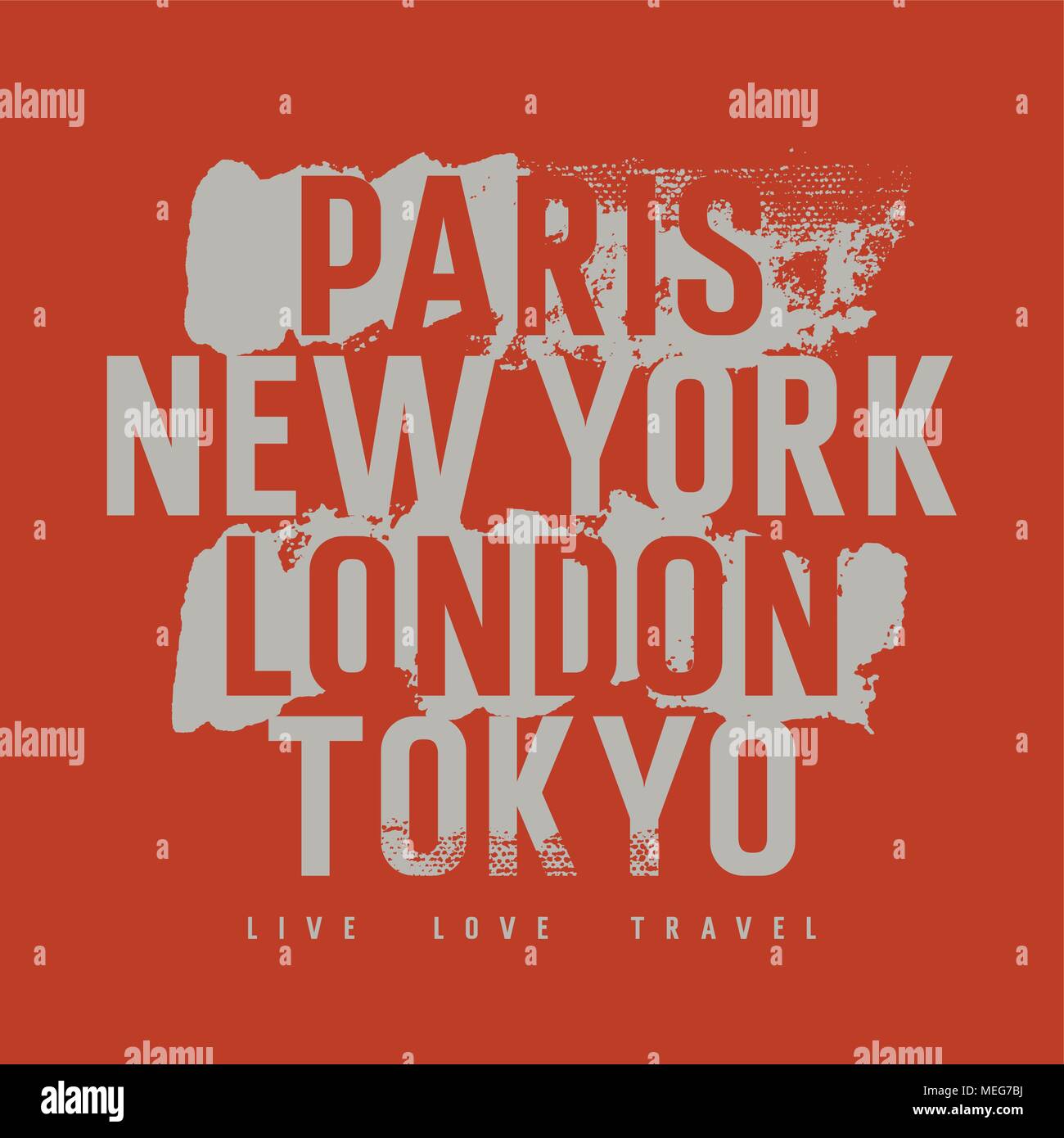 Typography on the theme cities of the world for t-shirt graphics, posters and prints. Inscriptions 'Paris, New York, London,Tokyo. Live, Love, Travel' Stock Vector