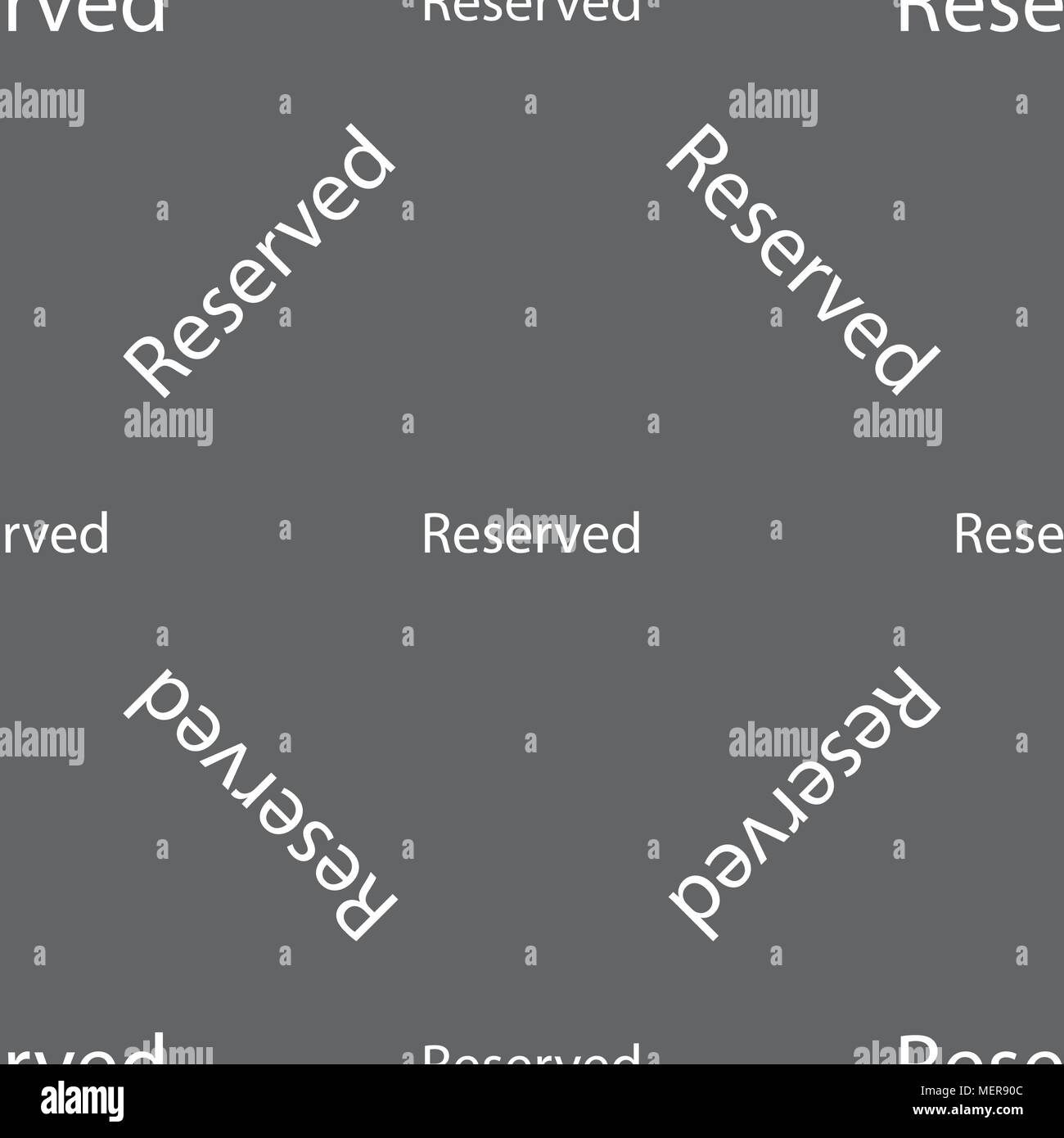 Reserved sign icon. Seamless pattern on a gray background. Vector illustration Stock Vector
