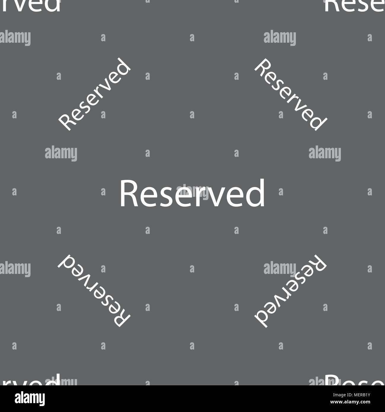 Reserved sign icon. Seamless pattern on a gray background. Vector illustration Stock Vector