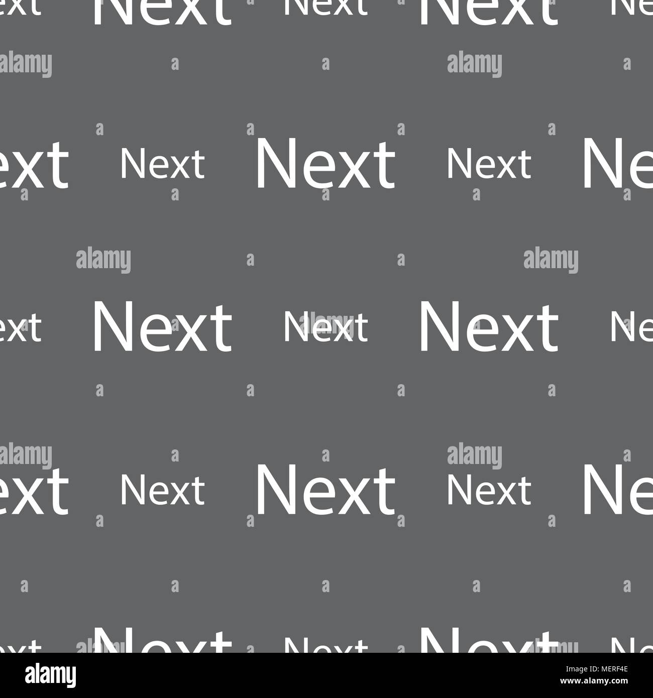 Next sign icon. Navigation symbol. Seamless pattern on a gray ...