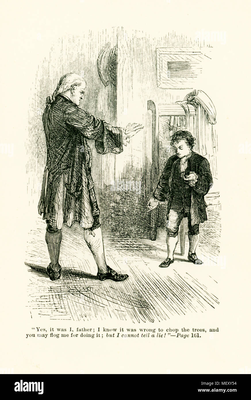 The caption of this illustration that dates to around 1865 reads: Yes, it was I, father; I know it was wrong to chop the tres, and you may flog me for doing it, but I cannot tell a lie. The characters are George washington (right) and his father, and the tale is the incident of young Washingotn chopping down the cherry tree. Stock Photo