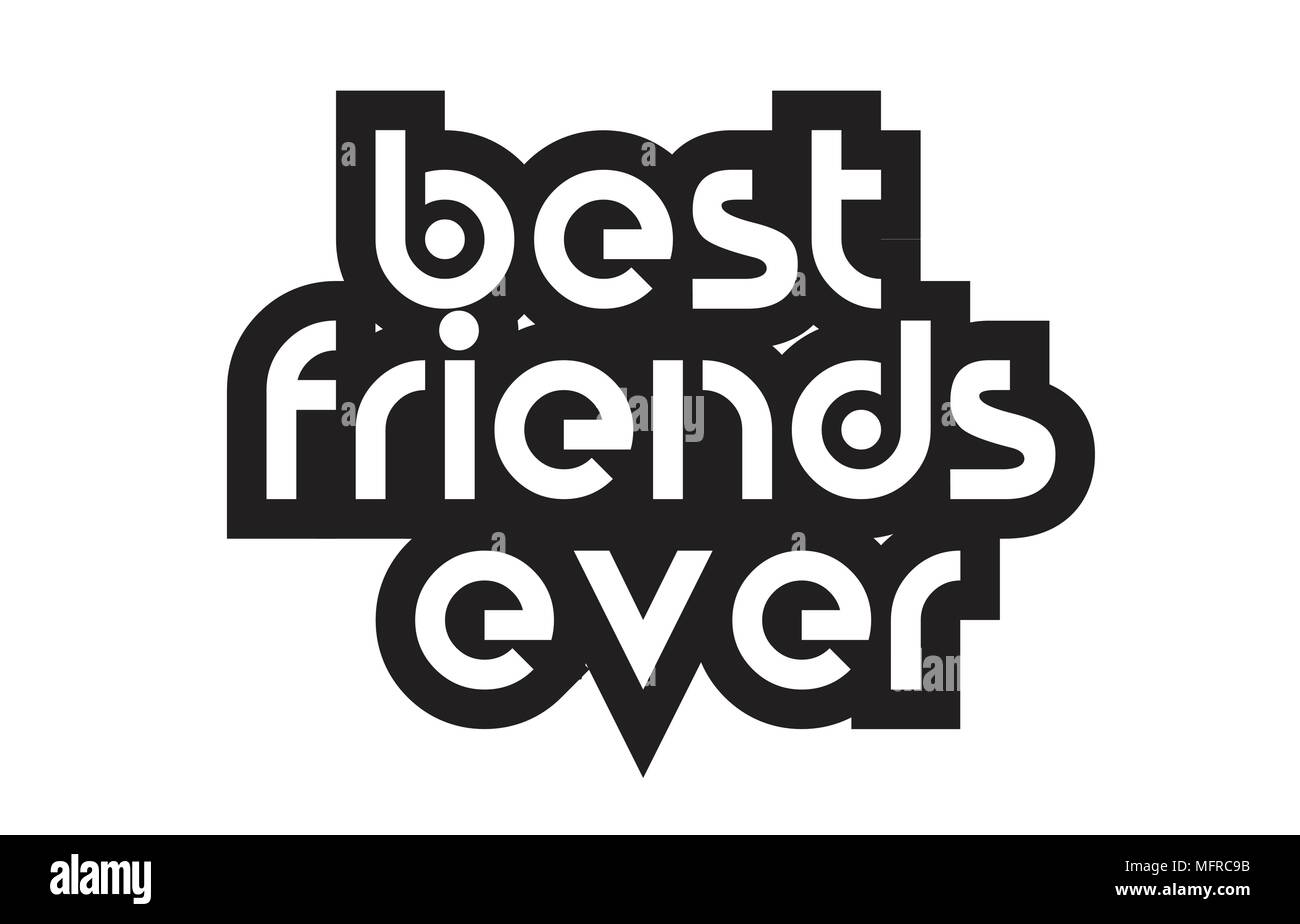 Best friends ever Stock Vector Images Alamy
