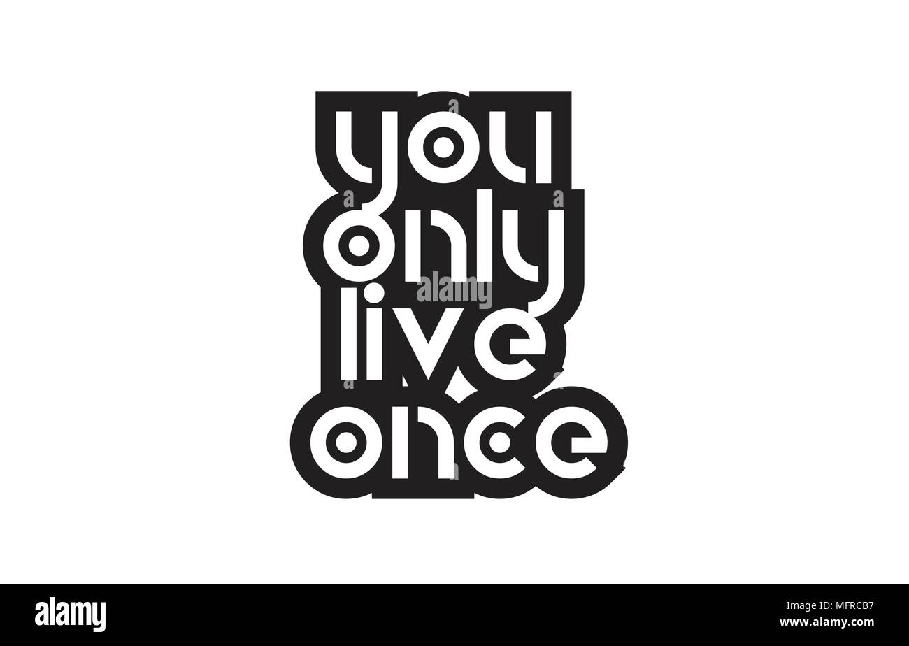 inspiring quote you only live once suitable as a postcard with bold text and beautiful typography Stock Vector