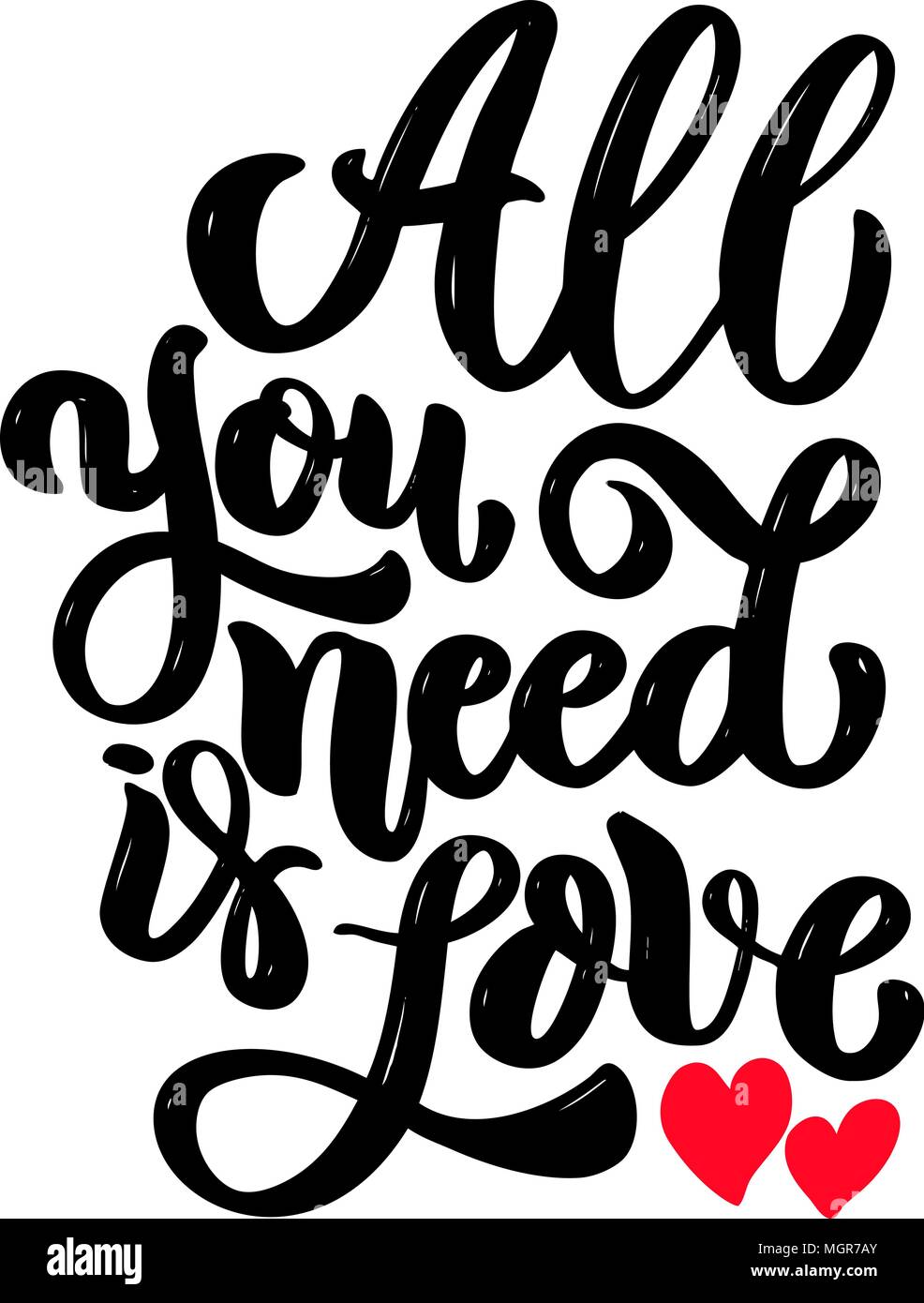all you need is love. Lettering phrase isolated on white background