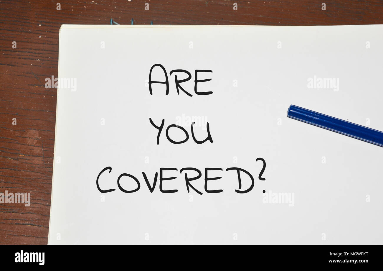 Are you covered word written on white paper Stock Photo Alamy