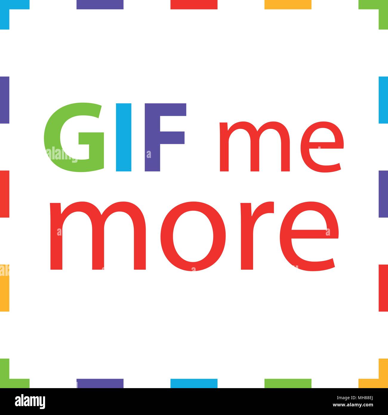 Shirt vector illustration with sentence 'gif me more' Stock Vector