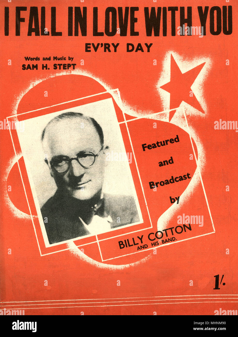 'I fall in love with you ev'ry day' - Music Sheet Cover, words and music by Sam H. Stept, featured and broadcast by Billy Cotton and his band. An illustration with stars and a photo of Billy Cotton in the middle.     Date: circa 1932 Stock Photo