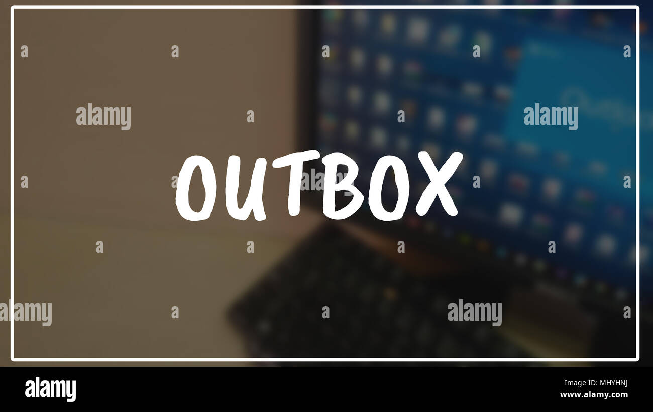 Outbox word with business blurring background Stock Photo - Alamy