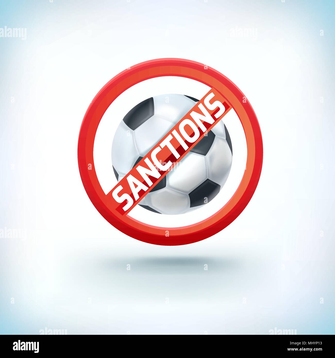 Sign prohibiting football 2018 sanctions isolated on white background, vector illustration Stock Vector