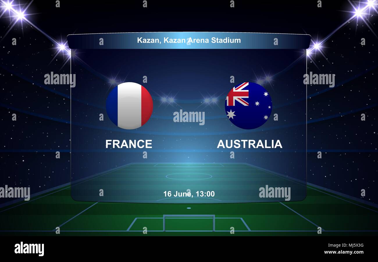 France vs Australia, football scoreboard broadcast graphic soccer
