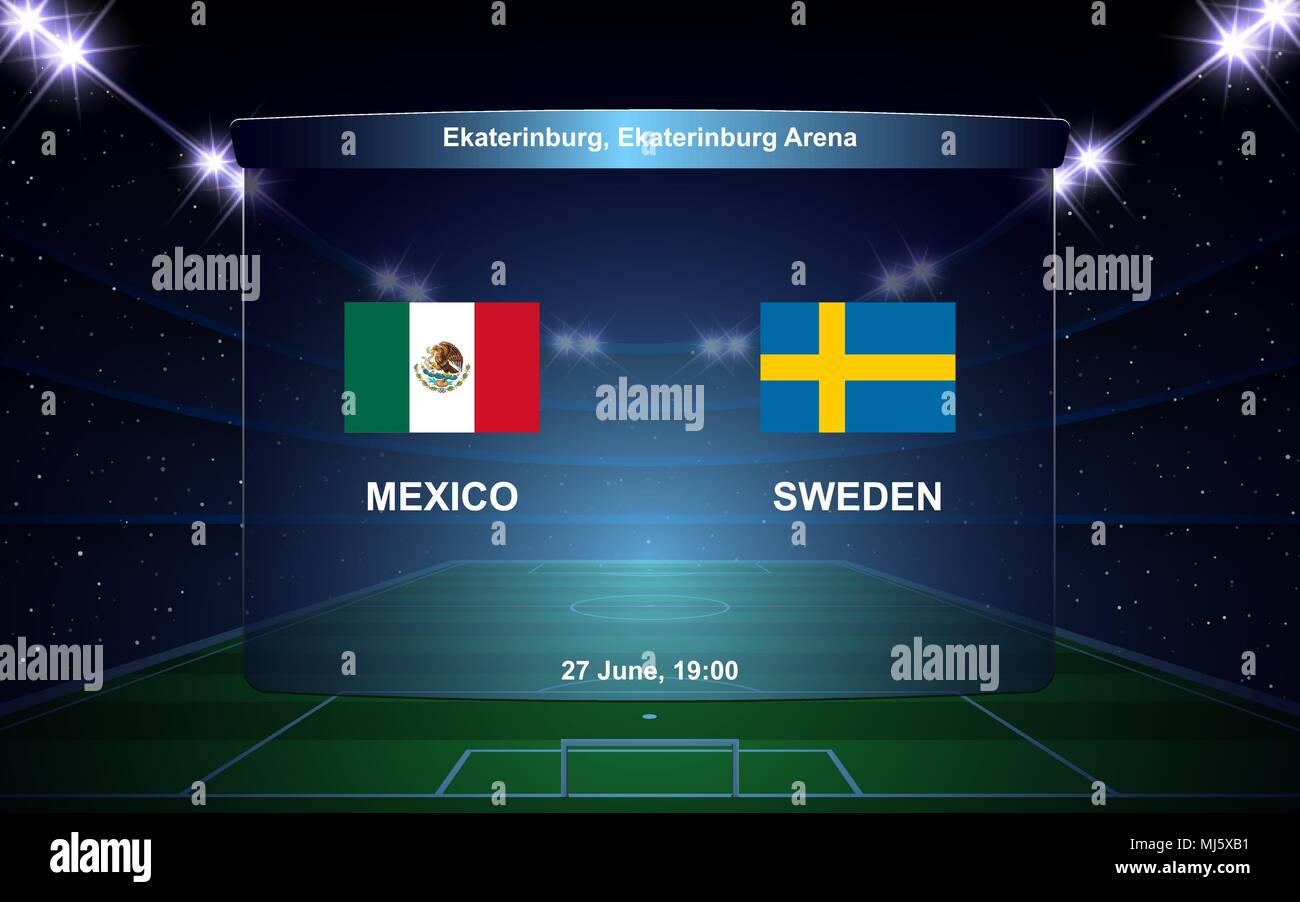 Mexico vs Sweden football scoreboard broadcast graphic soccer template