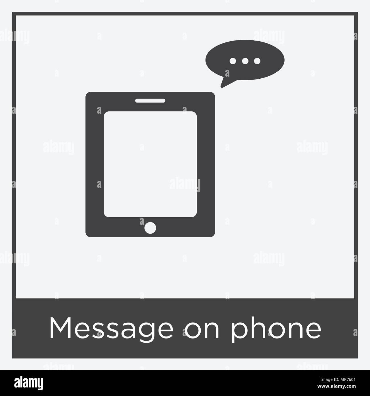 Message on phone icon isolated on white background with gray frame ...