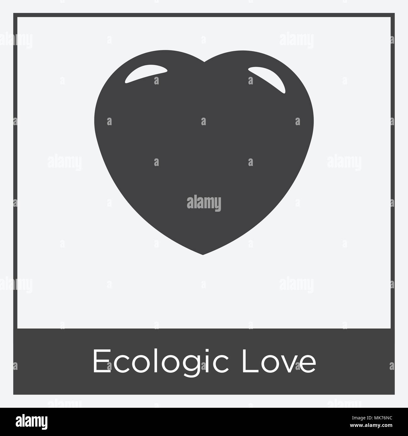 Ecologic Love icon isolated on white background with gray frame, sign ...