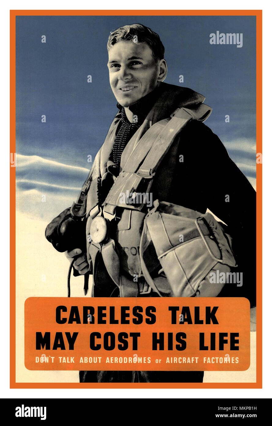 WW2 information Propaganda UK vintage Poster featuring an RAF fighter pilot 1939-45 “Careless Talk May Cost His Life”. ‘Don’t Talk About Aerodromes or Aircraft Factories’ Stock Photo