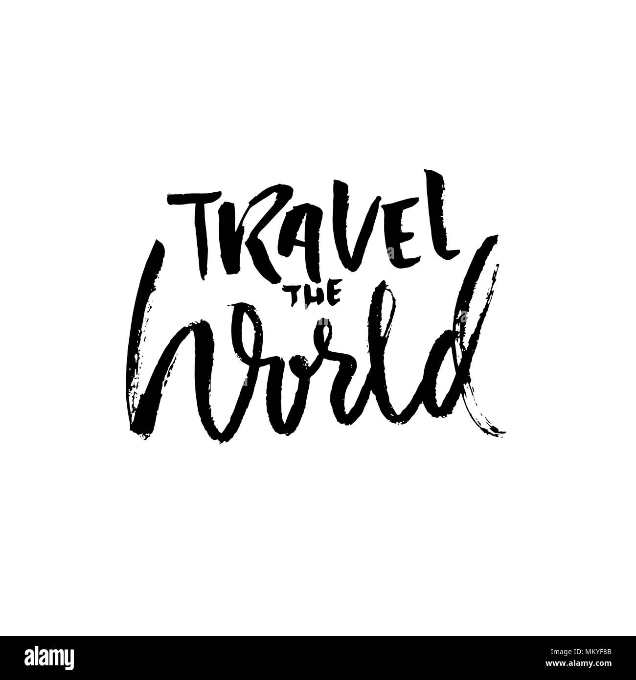 Travel the world. Hand drawn phrase. Ink handwritten illustration. Modern dry brush calligraphy. Vector illustration. Stock Vector