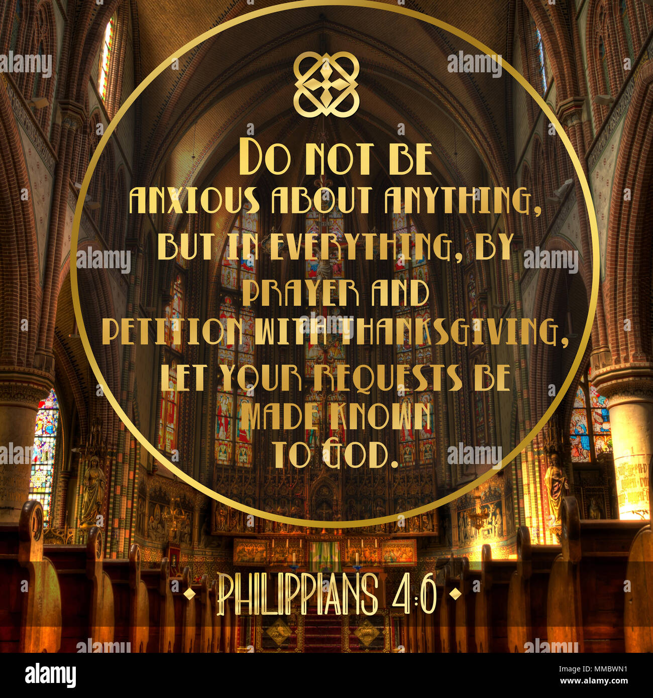 Do not be anxious about anything, but in everything, by prayer and petition  with thanksgiving, let your requests be made known to God. Philippians 4:6  Stock Photo - Alamy