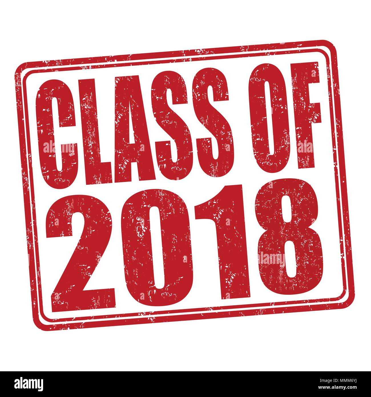 Class of 2018 grunge rubber stamp on white, vector illustration Stock ...