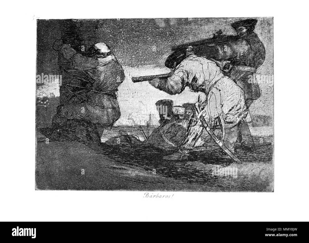 . Los Desatres de la Guerra is a set of 80 aquatint prints created by Francisco Goya in the 1810s. Plate 38: Bárbaros! (Barbarians! )  . 1810s.   Francisco Goya  (1746–1828)      Alternative names Francisco Goya Lucientes, Francisco de Goya y Lucientes, Francisco José Goya Lucientes  Description Spanish painter, printmaker, lithographer, engraver and etcher  Date of birth/death 30 March 1746 16 April 1828  Location of birth/death Fuendetodos Bordeaux  Work location Madrid, Zaragoza, Bordeaux  Authority control  : Q5432 VIAF:?54343141 ISNI:?0000 0001 2280 1608 ULAN:?500118936 LCCN:?n79003363 NL Stock Photo