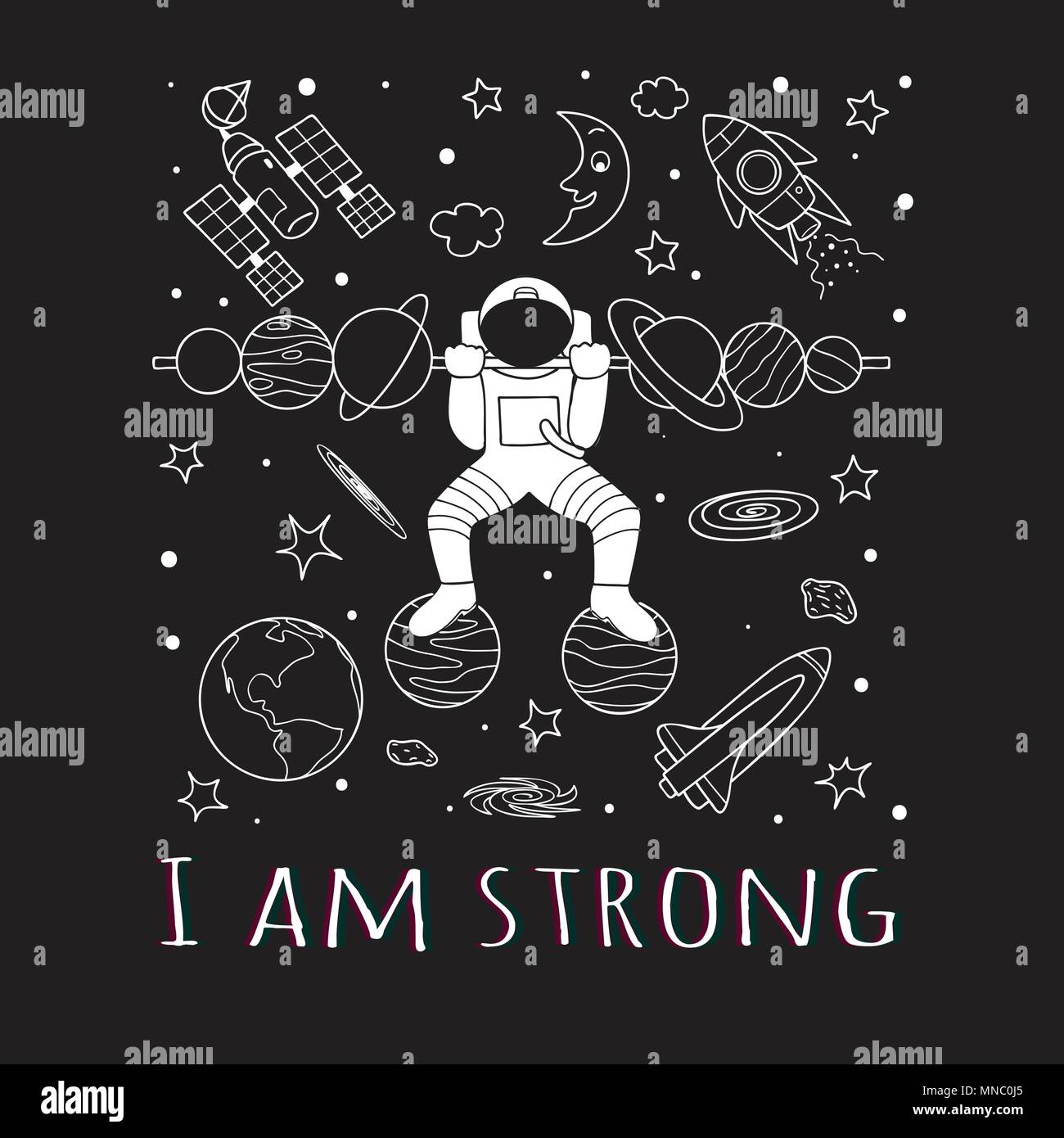 Funny astronaut standing on planets doing weight lifting in space with hand drawn style sologan ‘I am strong’,design for t shirt printing. Vector illu Stock Vector
