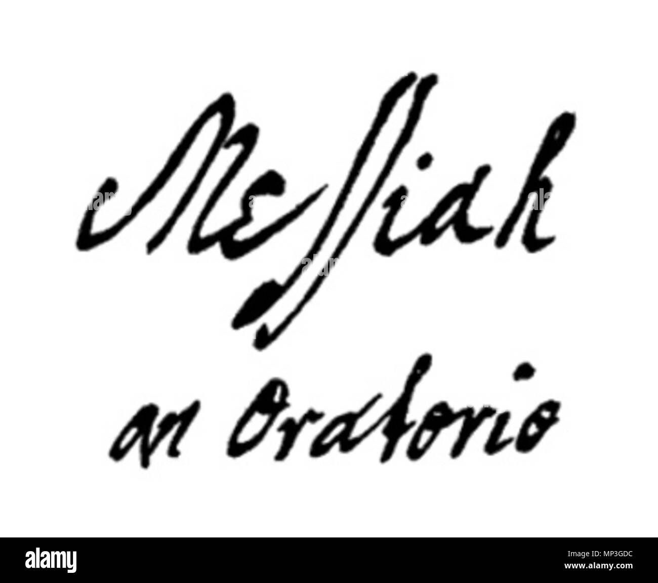 . English: George Frideric Handel's autograph manuscript of the title page of Messiah, 1741: Fascimiles of this were already reproduced with permission and sold before 1903.[1] Čeština: Titulní strana rukopisné partitury Mesiáše George Friedricha Händela z roku 1741 . 1741. George Frideric Handel 1685–1759 885 Messiah-titlepage Stock Photo