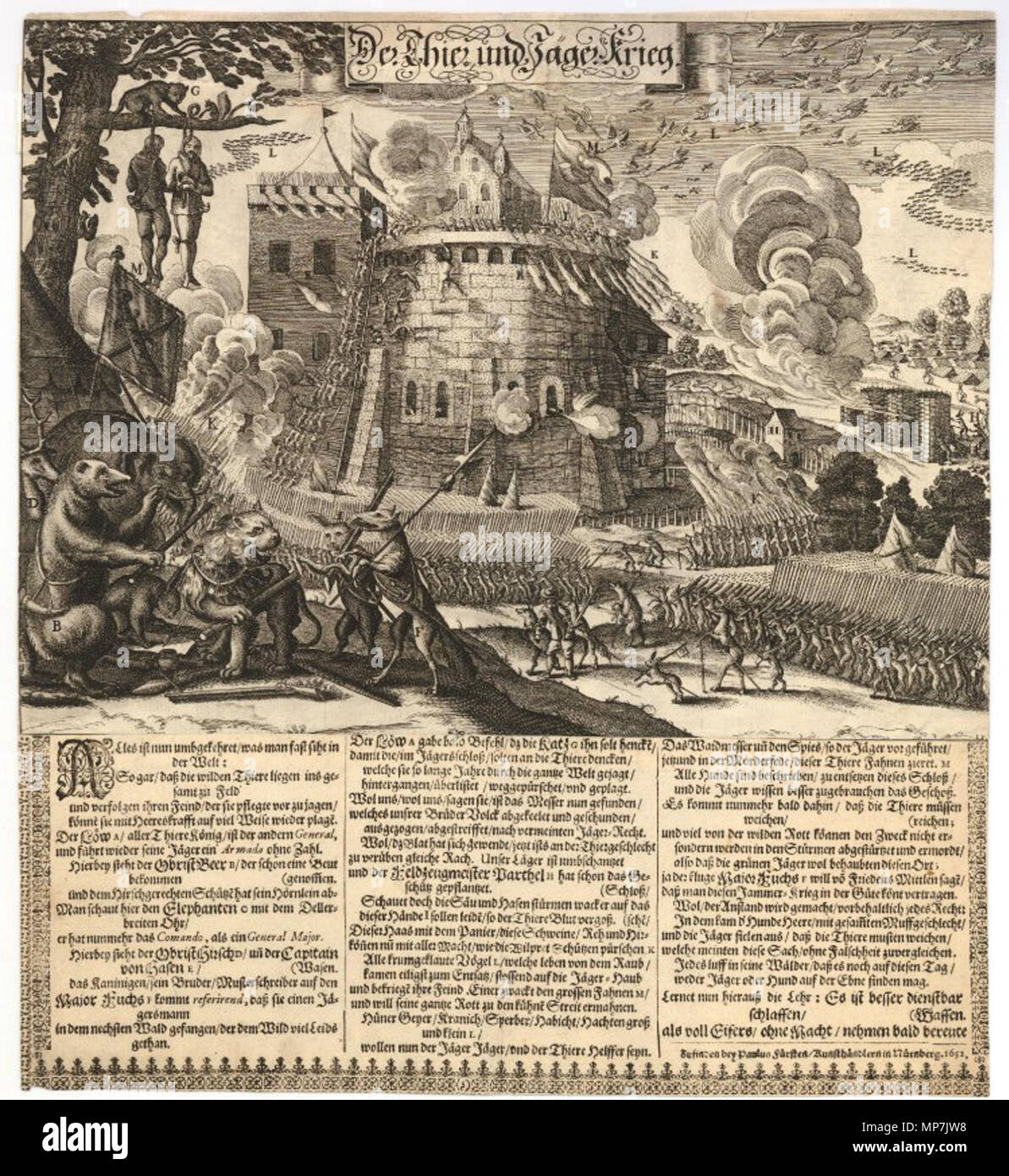 . Der Thier und Jäger Krieg. 'A broadside satirising ordinary people and their aspiration to gain political power by showing the world upside-down, with animals storming the fortification of the hunters; with an etching showing a castle attacked by various groups of animals and birds, defended by hunters, in the left foreground two hunters hanged in a tree, underneath is a lion discussing with a bear, an elephant, a deer, a fox, and a hare; with engraved title and lettering A-M, and with letterpress text in three columns, the letterpress with a three-sided border of type ornaments. (Nuremberg, Stock Photo