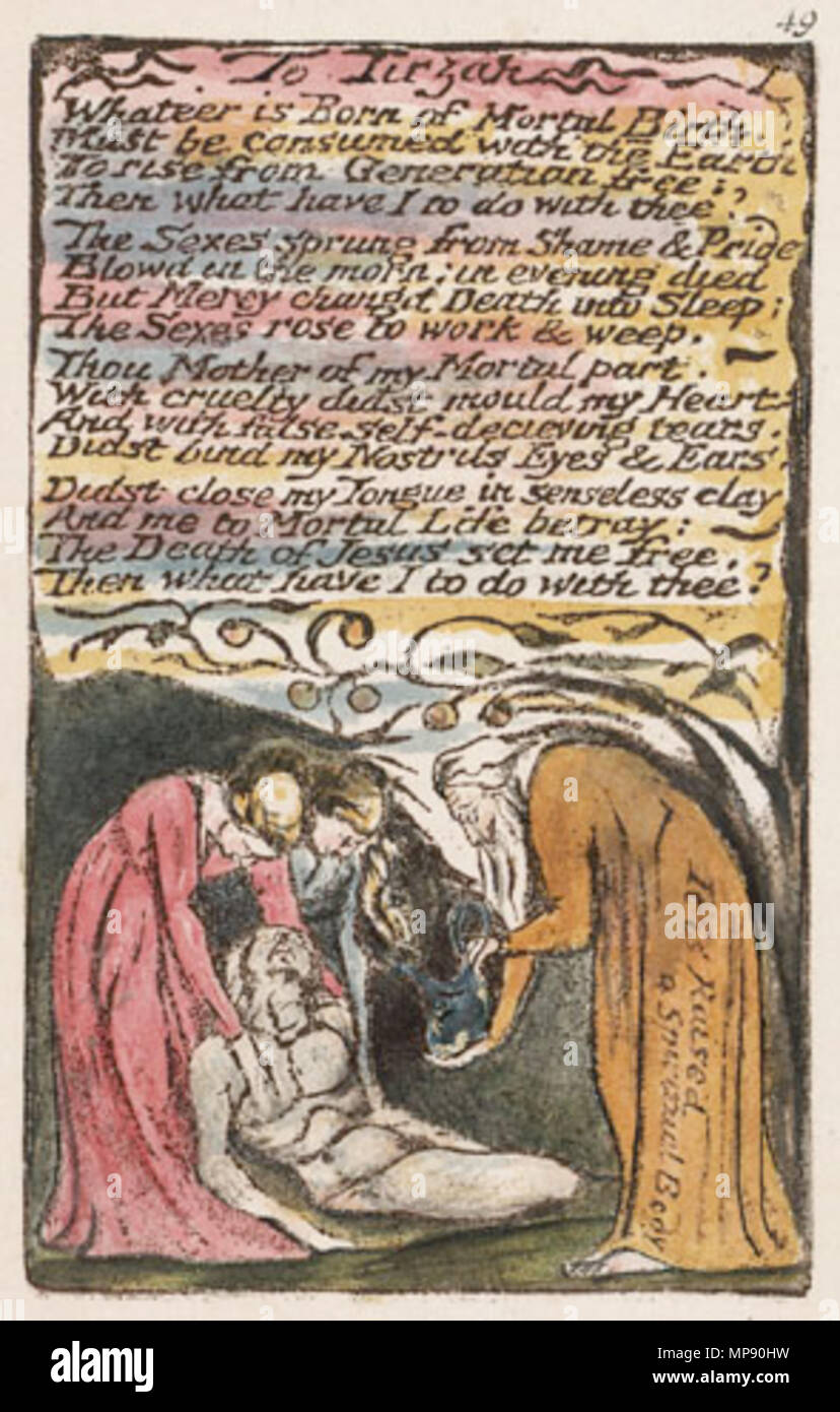 . English: Songs of Innocence and of Experience, copy N, 1795 (Henry E. Huntington Library and Art Gallery) object 20-52 To Tirzah . 10 July 2007, 08:28:14.   William Blake  (1757–1827)       Alternative names W. Blake; Uil'iam Bleik  Description British painter, poet, writer, theologian, collector and engraver  Date of birth/death 28 November 1757 12 August 1827  Location of birth/death Broadwick Street Charing Cross  Work location London  Authority control  : Q41513 VIAF: 54144439 ISNI: 0000 0001 2096 135X ULAN: 500012489 LCCN: n78095331 NLA: 35019221 WorldCat    Category:William Blake   Thi Stock Photo