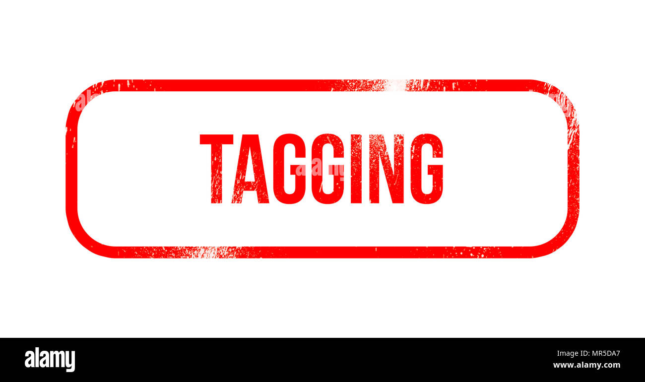 Tagging red grunge rubber, stamp Stock Photo Alamy