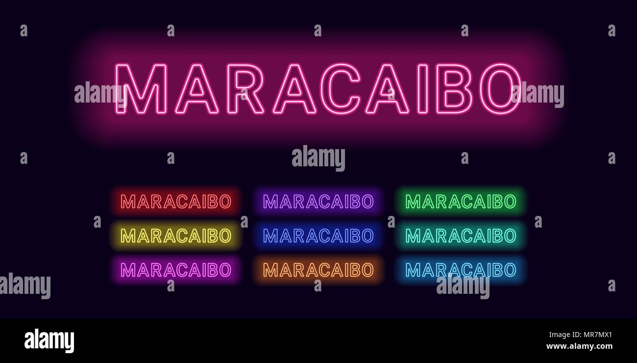 Neon name of Maracaibo city. Vector illustration of Maracaibo inscription consisting of neon outlines, with backlight on the dark background. Set of d Stock Vector