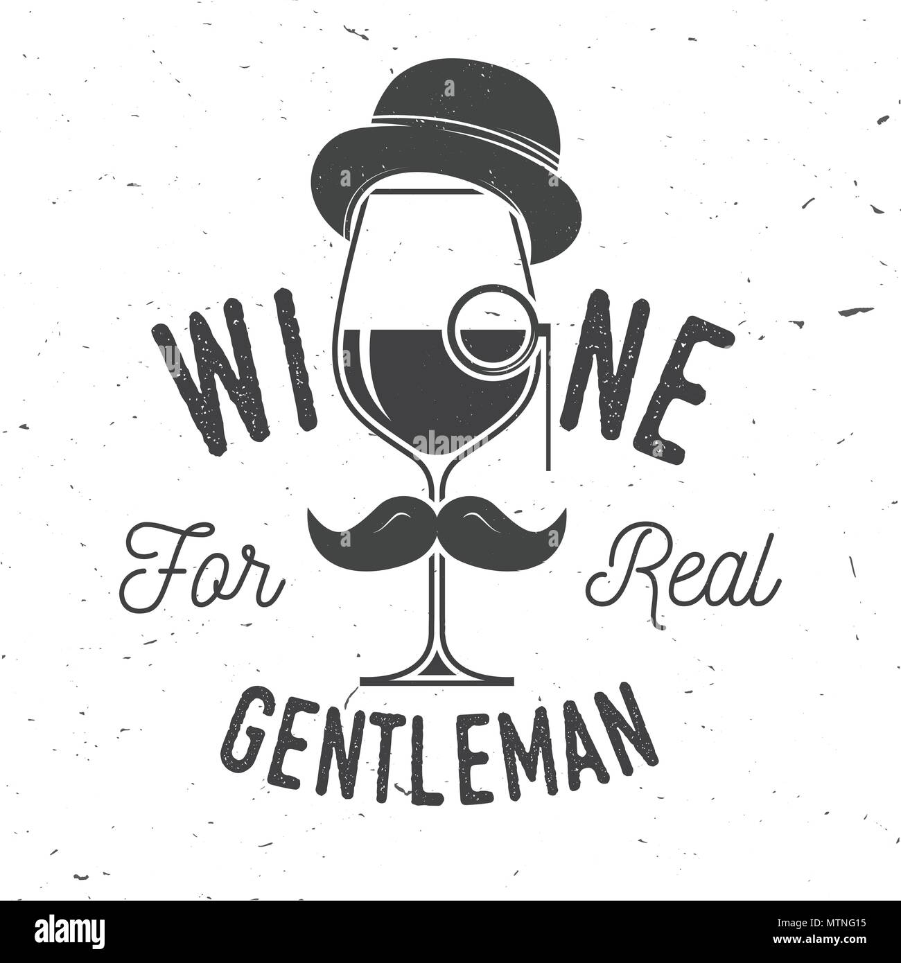 Wine for real gentleman. Winery company badge, sign or label. Vector illustration. Vintage design for bar, pub and restaurant business. Coaster for wine glasses Stock Vector