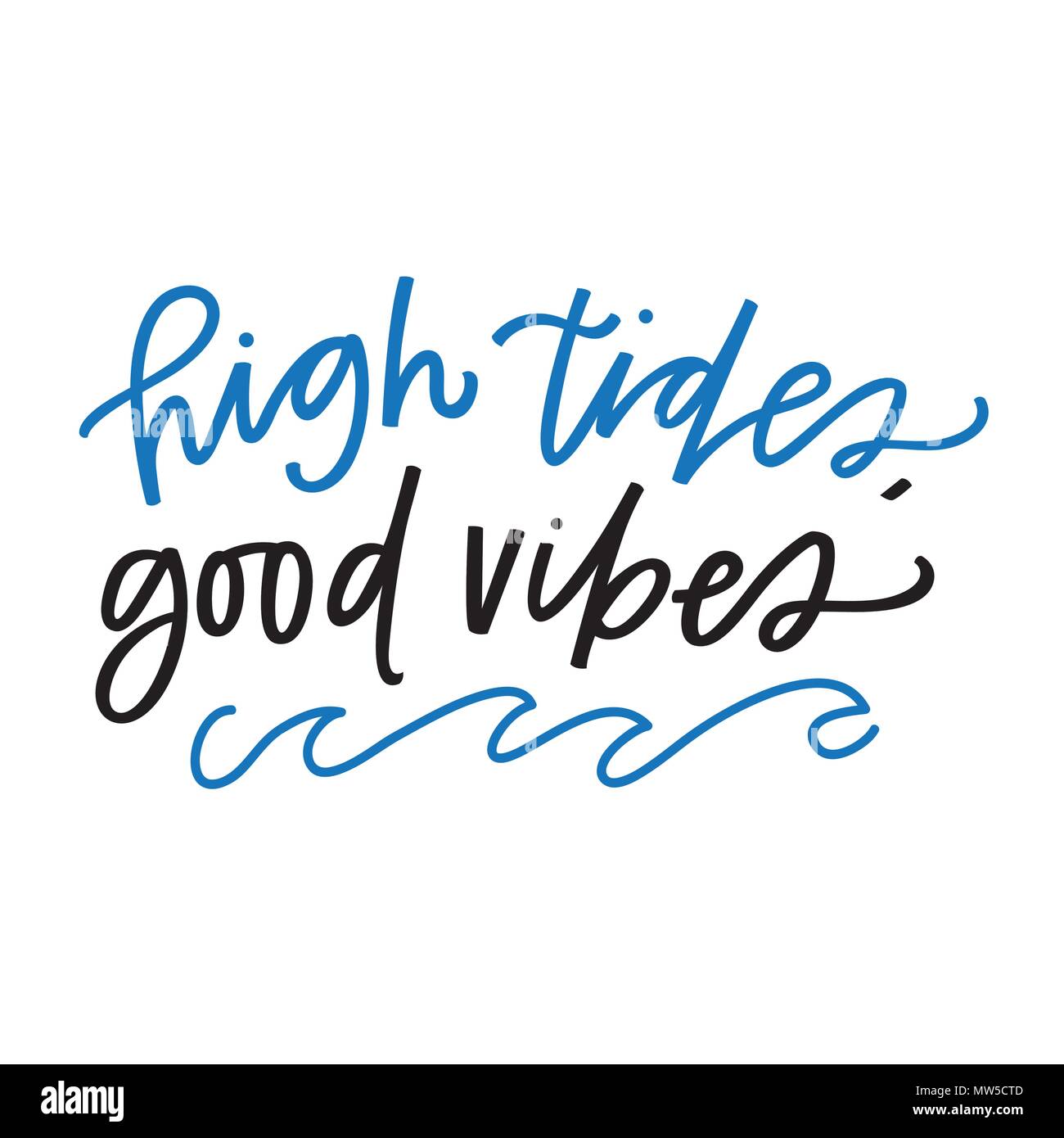 High tides and good vibes Stock Vector