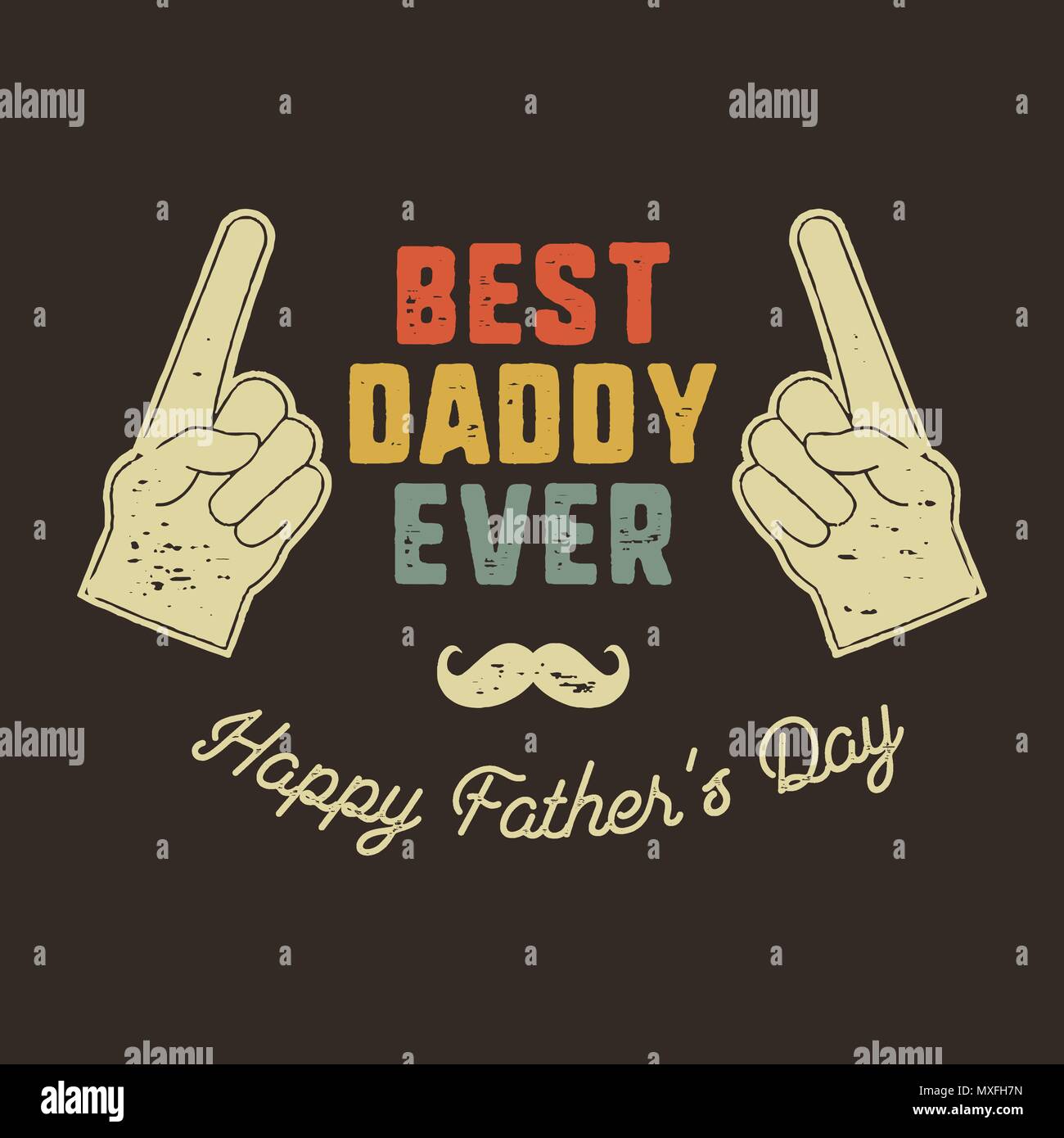Download Best Daddy Ever T Shirt Retro Colors Design Happy Father S Day Emblem For Tees And Mugs Vintage Hand Drawn Style Funny Gift For Your Dad Or Grandpa Stock Vector Stock Vector Image