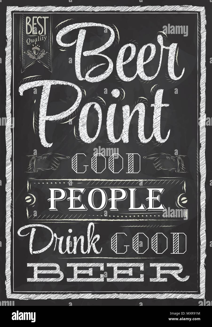 Poster with the words in chalk Point Beer good people drink good beer