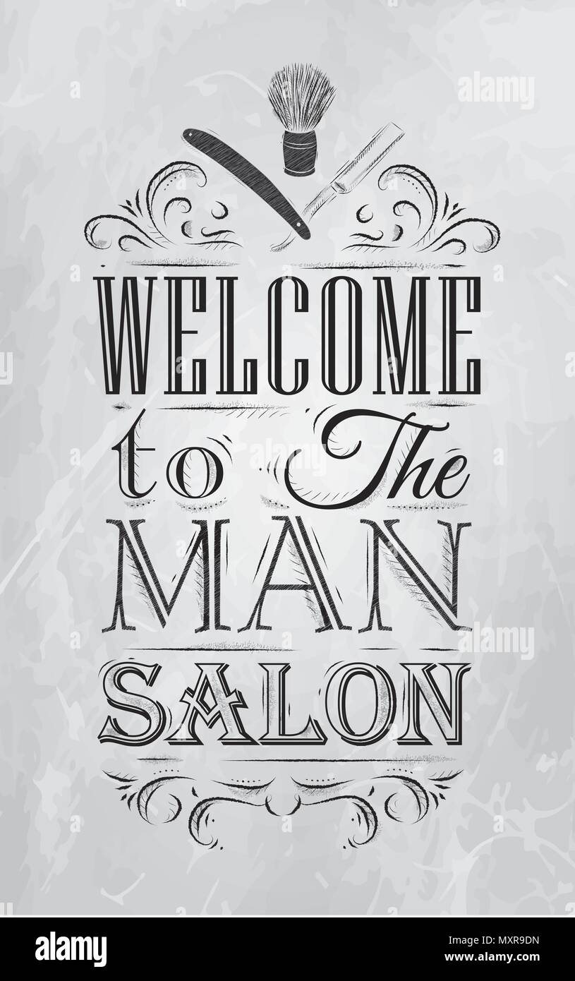Poster Barbershop welcome to the man salon in a retro style and stylized for the drawing with coal. Stock Vector