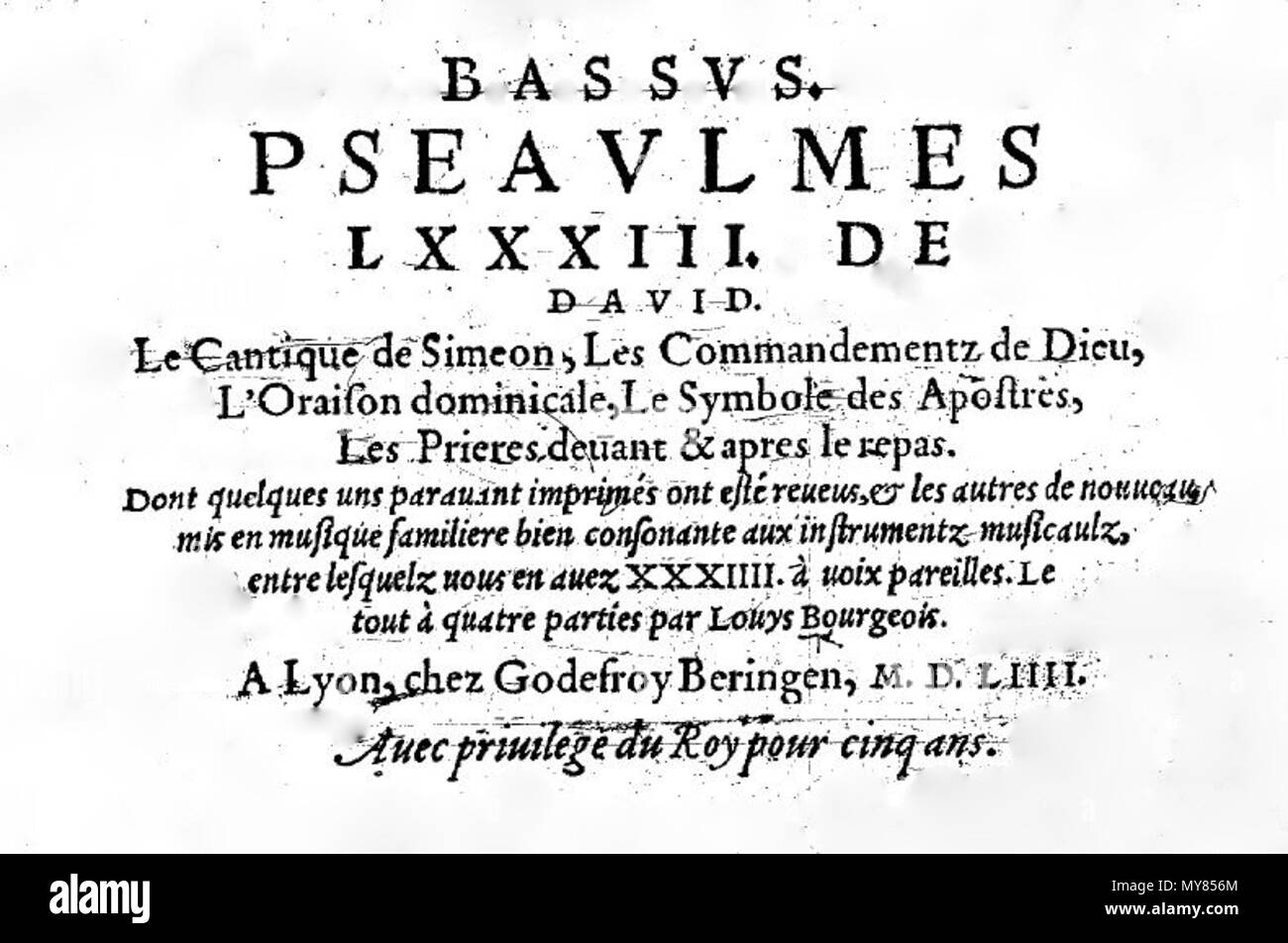 . English: Title page of Loys Bourgeois 'Pseaulmes LXXXII' (Lyon : 1554). London BL. 2 August 2015, 18:32:47. Godefroy Beringen (Lyon, 1554). 84 Bourgeois Ps LXXXIII Stock Photo
