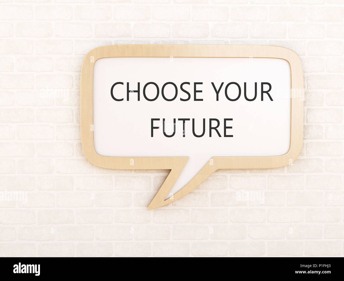 3d illustration. Speech bubble with choose your future against brick wall. Choice concept. Stock Photo