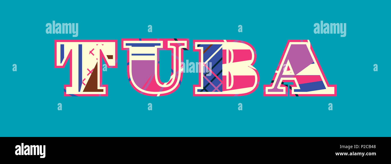The word TUBA concept written in colorful abstract typography Stock