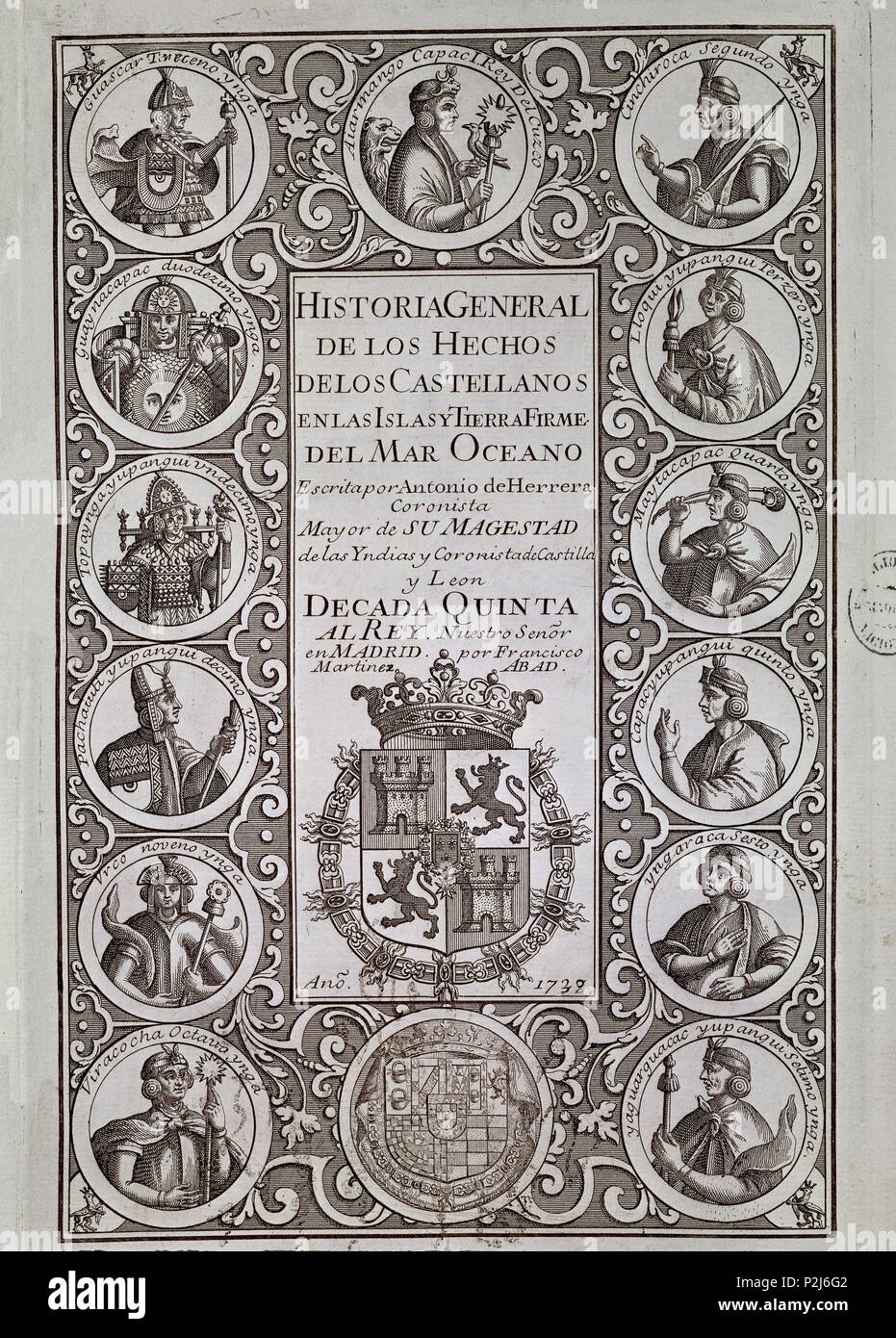 HISTORIA GENERAL DE LOS HECHOS CASTELLANOS EN ISLAS Y TIERRA FIRME DEL MAR OCEANO - DECADA QUINTA-MADRID - 1739. Author: Antonio Herrera y Tordesillas (1549-1625). Location: BIBLIOTECA NACIONAL-COLECCION, MADRID. Stock Photo