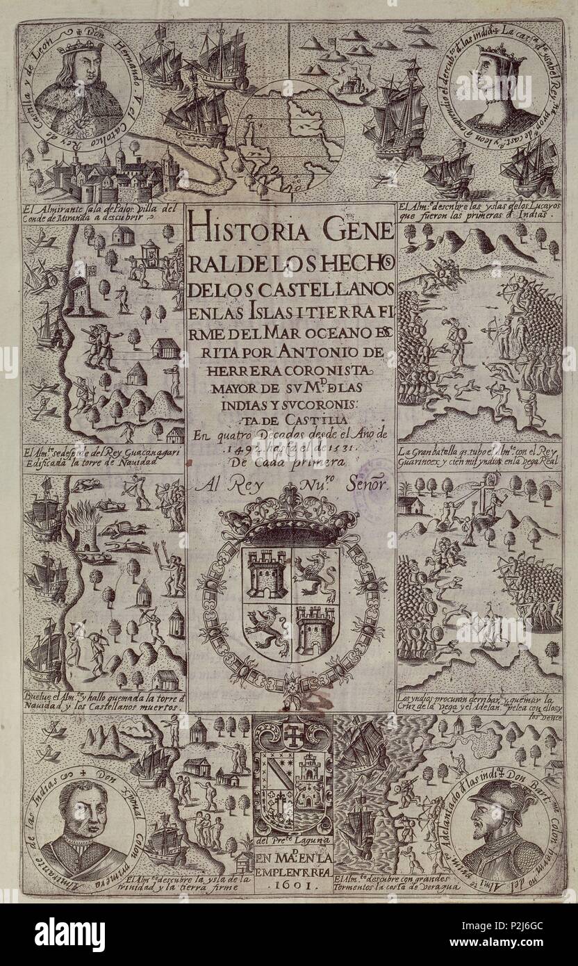 HISTORIA GENERAL DE LOS HECHOS CASTELLANOS - DECADA PRIMERA. Author: Antonio Herrera y Tordesillas (1549-1625). Location: BIBLIOTECA NACIONAL-COLECCION, MADRID, SPAIN. Stock Photo