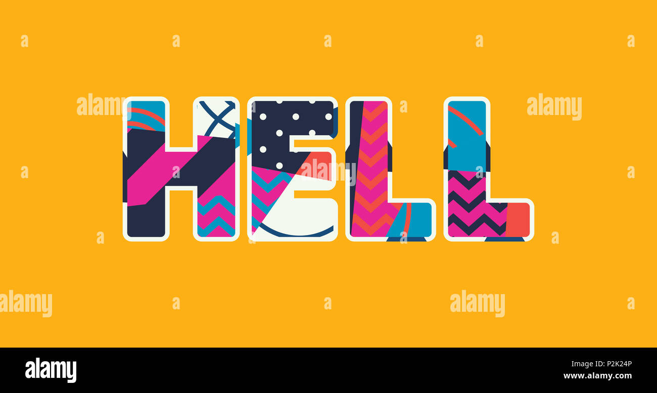 The word HELL concept written in colorful abstract typography Stock