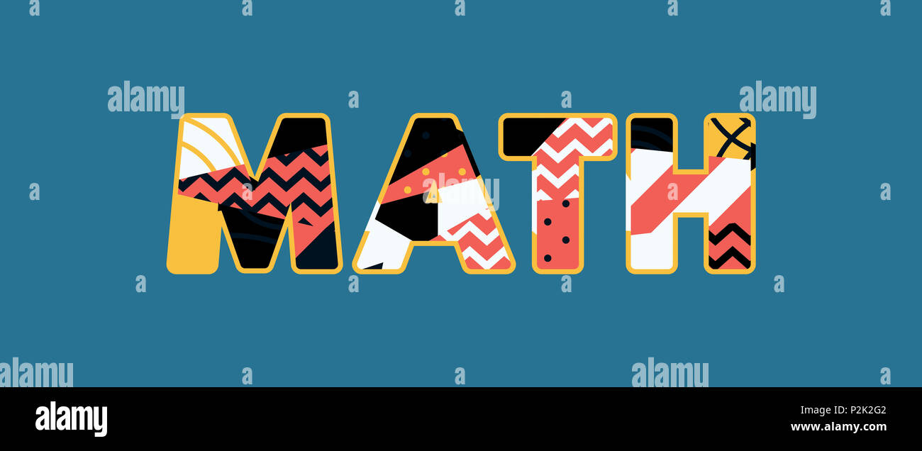 The word MATH concept written in colorful abstract typography Stock ...