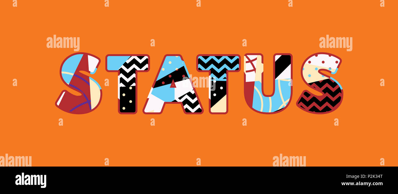 The word STATUS concept written in colorful abstract typography Stock