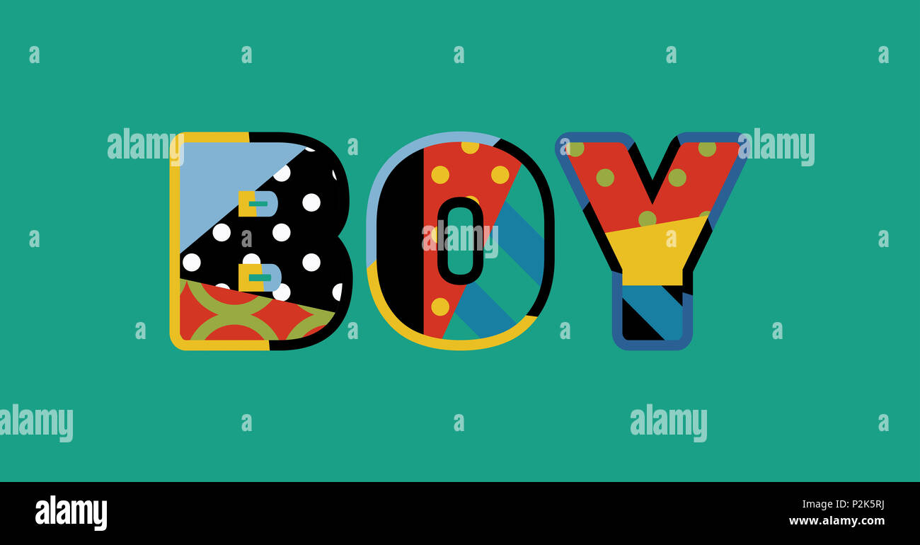 The word BOY concept written in colorful abstract typography Stock ...