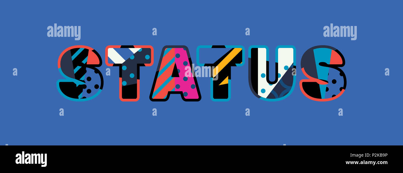 The word STATUS concept written in colorful abstract typography Stock