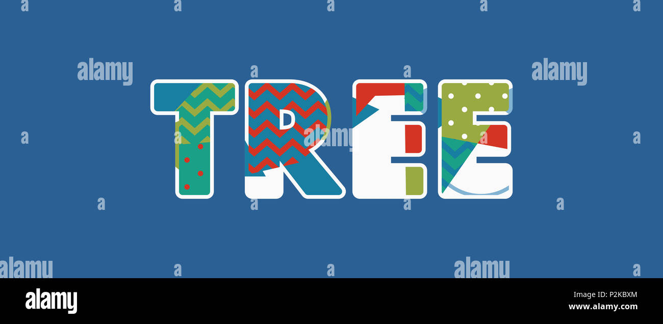 The word TREE concept written in colorful abstract typography Stock ...