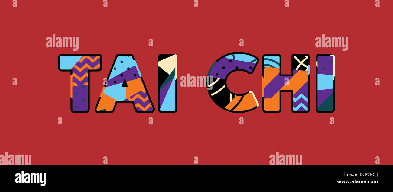 The words TAI CHI concept written in colorful abstract typography Stock ...