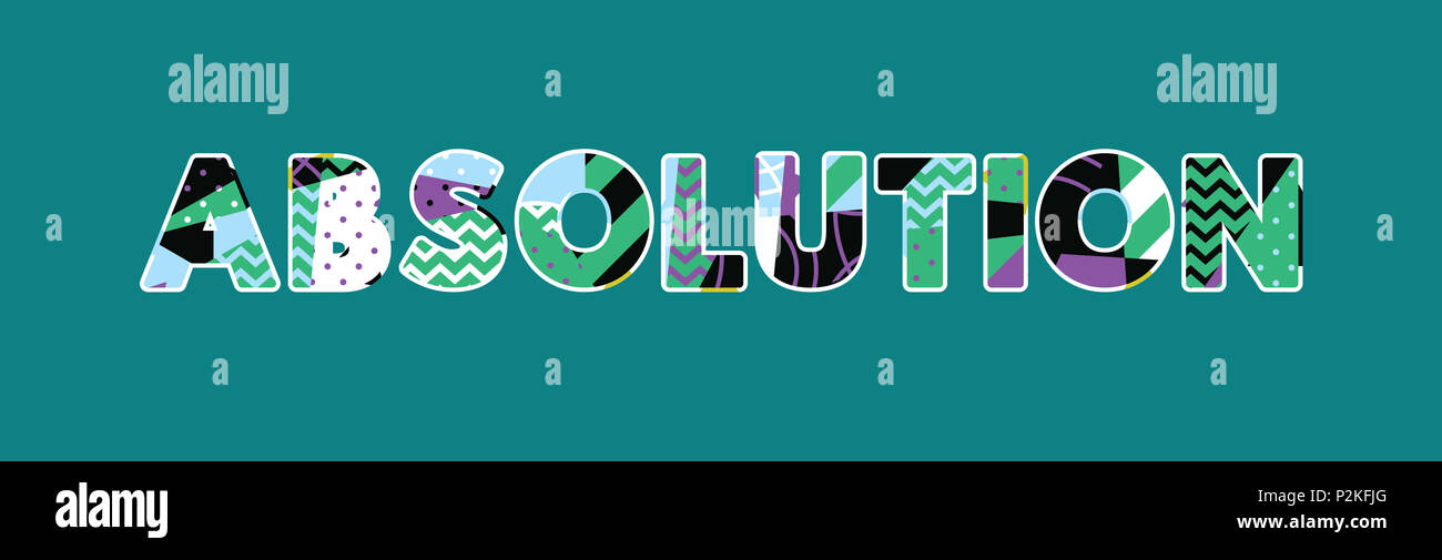 The word ABSOLUTION concept written in colorful abstract typography ...