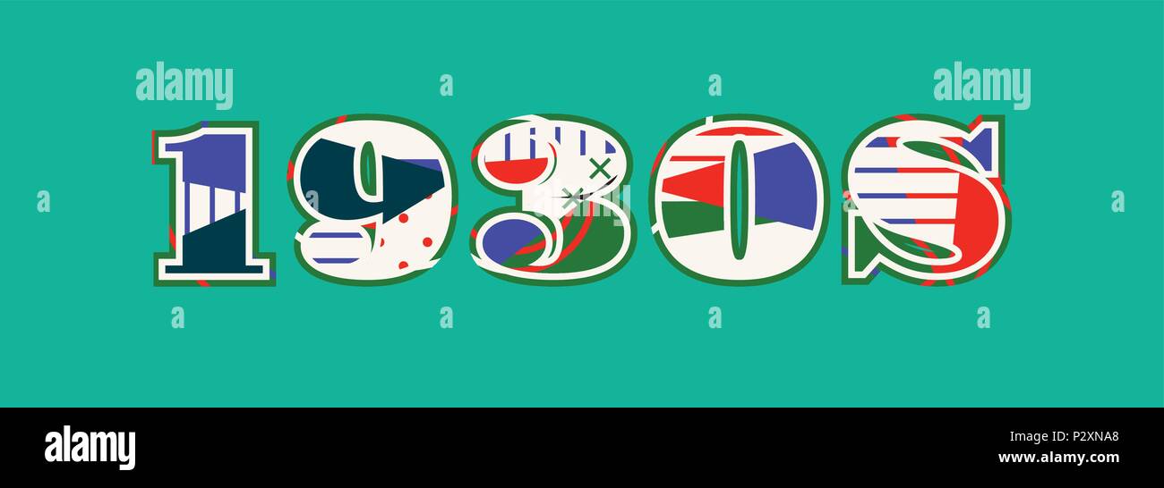 The word 1930s concept written in colorful abstract typography. Vector ...