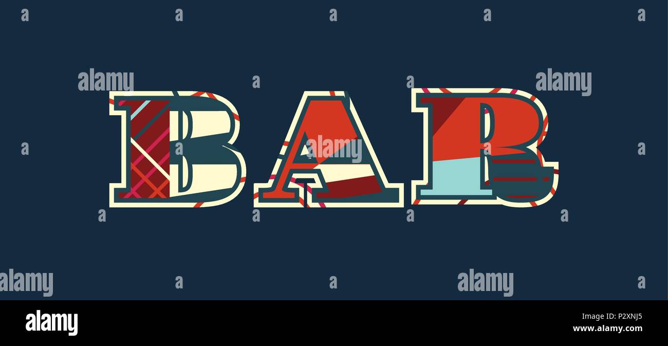 The word BAR concept written in colorful abstract typography. Vector