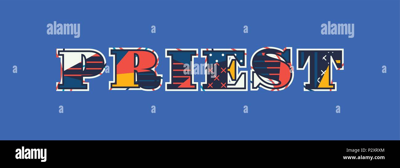 The word PRIEST concept written in colorful abstract typography. Vector ...